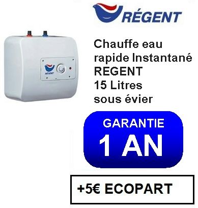 Chauffe Eau Electrique Rapide Regent 15 Litres Sous Evier